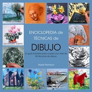ENCICLOPEDIA DE TÉCNICAS DE DIBUJO, EDICIÓN 2017 | 9788415053712 | HARRISON, HAZEL | Cooperativa Cultural Rocaguinarda