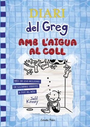 DIARI DEL GREG 15. AMB L'AIGUA AL COLL | 9788418135866 | KINNEY, JEFF | Cooperativa Cultural Rocaguinarda