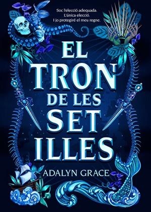 TRON DE LES SET ILLES, EL  | 9788424668006 | GRACE, ADALYN | Cooperativa Cultural Rocaguinarda