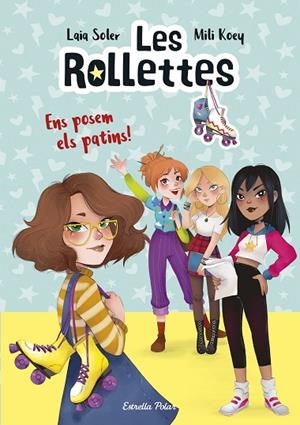 ROLLETTES 1, LES. ENS POSEM ELS PATINS! | 9788418134227 | SOLER, LAIA | Cooperativa Cultural Rocaguinarda