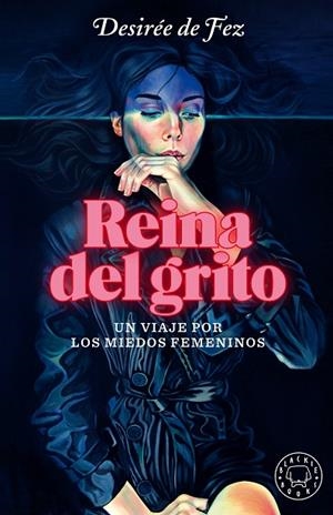REINA DEL GRITO | 9788418187339 | DE FEZ, DESIRÉE | Cooperativa Cultural Rocaguinarda