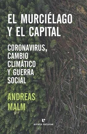 MURCIÉLAGO Y EL CAPITAL, EL  | 9788417800680 | MALM, ANDREAS | Cooperativa Cultural Rocaguinarda