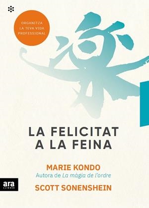 FELICITAT A LA FEINA, LA  | 9788417804497 | KONDO, MARIE/SONENSHEIN, SCOTT | Cooperativa Cultural Rocaguinarda
