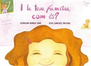 I LA TEVA FAMÍLIA, COM ÉS? | 9788412216202 | ROVIRA SANZ, GEORGINA | Cooperativa Cultural Rocaguinarda