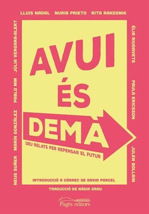 AVUI ÉS DEMÀ | 9788413032092 | VARIOS AUTORES | Cooperativa Cultural Rocaguinarda