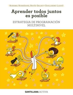 APRENDER TODOS JUNTOS ES POSIBLE | 9788468060378 | LLADO VALDEVIESO, GUILLERMO/RODRIGUEZ RODRIGUEZ, ROSA ISABEL/SALAS MORENO, ROCIO | Cooperativa Cultural Rocaguinarda