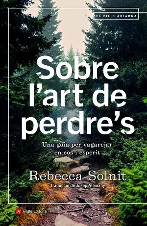 SOBRE L'ART DE PERDRE'S | 9788418197253 | SOLNIT, REBECA | Cooperativa Cultural Rocaguinarda