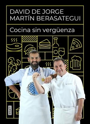 COCINA SIN VERGÜENZA | 9788418006968 | DE JORGE, DAVID/BERASATEGUI, MARTÍN | Cooperativa Cultural Rocaguinarda