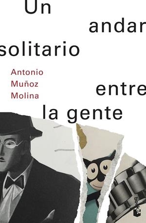 ANDAR SOLITARIO ENTRE LA GENTE, UN | 9788432236266 | MUÑOZ MOLINA, ANTONIO | Cooperativa Cultural Rocaguinarda