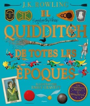 QUIDDITCH DE TOTES LES ÈPOQUES, EL  (IL·LUSTRAT) | 9788417879426 | ROWLING, J.K. | Cooperativa Cultural Rocaguinarda