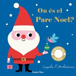 ON ÉS EL PARE NOEL? | 9788491377931 | ARRHENIUS, INGELA P. | Cooperativa Cultural Rocaguinarda