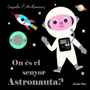 ON ÉS EL SENYOR ASTRONAUTA? | 9788418134753 | ARRHENIUS, INGELA P. | Cooperativa Cultural Rocaguinarda