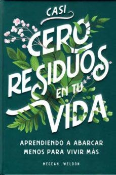 CASI CERO RESIDUOS EN TU VIDA | 9788417452728 | WELDON | Cooperativa Cultural Rocaguinarda