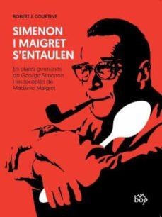 SIMENON I MAIGRET S'ENTAULEN | 9788412030952 | COURTINE, ROBERT J. | Cooperativa Cultural Rocaguinarda