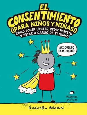 CONSENTIMIENTO, EL  (¡PARA NIÑOS Y NIÑAS!) | 9788449456053 | BRIAN, RACHEL | Cooperativa Cultural Rocaguinarda