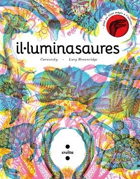 IL·LUMINASAURE | 9788466148627 | BROWNRIDGE, LUCY | Cooperativa Cultural Rocaguinarda