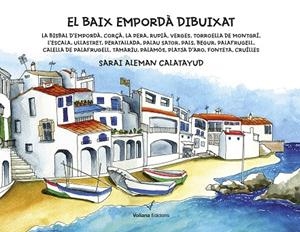 BAIX EMPORDÀ DIBUIXAT, EL  | 9788412076967 | ALEMAN CALATAYUD, SARAI | Cooperativa Cultural Rocaguinarda