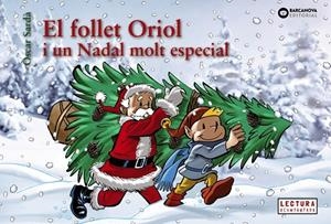 FOLLET ORIOL I UN NADAL MOLT ESPECIAL, EL  | 9788448950330 | SARDÀ GUARDIA, OSCAR | Cooperativa Cultural Rocaguinarda