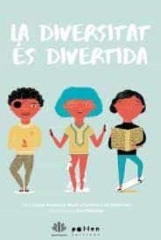 DIVERSITAT ÉS DIVERTIDA, LA | 9788416828982 | ARCARONS MARTÍ, LAURA/COLL GUTIÉRREZ, CARLOTA | Cooperativa Cultural Rocaguinarda
