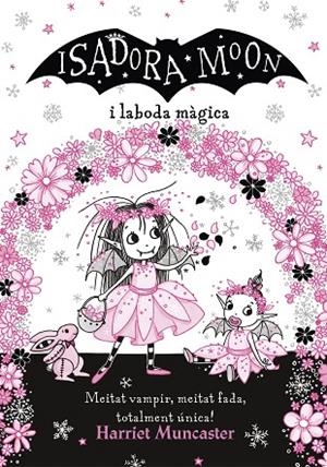 ISADORA MOON I LA BODA MÀGICA, LA (LA ISADORA MOON) | 9788420440859 | MUNCASTER, HARRIET | Cooperativa Cultural Rocaguinarda