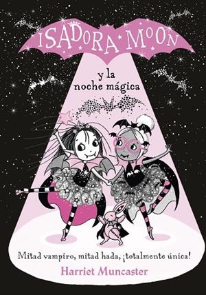 ISADORA MOON Y LA NOCHE MÁGICA | 9788420452173 | MUNCASTER, HARRIET | Cooperativa Cultural Rocaguinarda