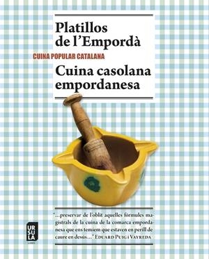 PLATILLOS DE L'EMPORD?À I CUINA CASOLANA EMPORDANESA | 9788494110153 | VARIOS AUTORES | Cooperativa Cultural Rocaguinarda