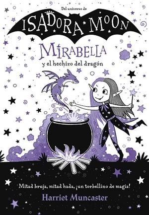 MIRABELLA Y EL HECHIZO DEL DRAGÓN (MIRABELLA) | 9788420452975 | MUNCASTER, HARRIET | Cooperativa Cultural Rocaguinarda