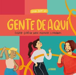 GENTE DE AQUÍ, GENTE DE ALLÍ | 9788418215131 | ZHOU WU, QUAN | Cooperativa Cultural Rocaguinarda