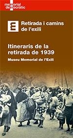 RETIRADA I CAMINS DE L'EXILI. ITINERARIS DE LA RETIRADA | 9788418199257 | Cooperativa Cultural Rocaguinarda