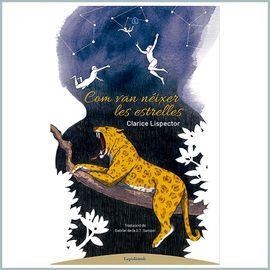 COM VAN NEIXER LES ESTRELLES | 9788494975189 | LISPECTOR, CLARICE | Cooperativa Cultural Rocaguinarda