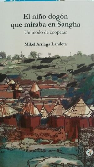 NIÑO DOGON QUE MIRABA EN SANGHA, EL | 9788412056761 | Cooperativa Cultural Rocaguinarda