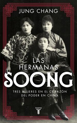 HERMANAS SOONG, LAS  | 9788430618507 | CHANG, JUNG | Cooperativa Cultural Rocaguinarda
