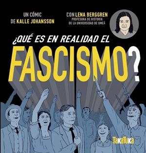 ¿QUÉ ES EN REALIDAD EL FASCISMO? | 9788417383602 | BERGGREN, LENNA | Cooperativa Cultural Rocaguinarda