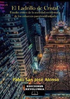 LADRILLO DE CRISTAL, EL | 9788412054453 | SAN JOSÉ ALONSO, PABLO | Cooperativa Cultural Rocaguinarda