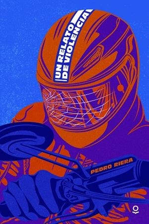 RELATO DE VIOLENCIA, UN  | 9788491223610 | RIERA DE HABSBURGO, PEDRO | Cooperativa Cultural Rocaguinarda