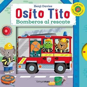 OSITO TITO. BOMBEROS AL RESCATE | 9788408128342 | DAVIES, BENJI | Cooperativa Cultural Rocaguinarda