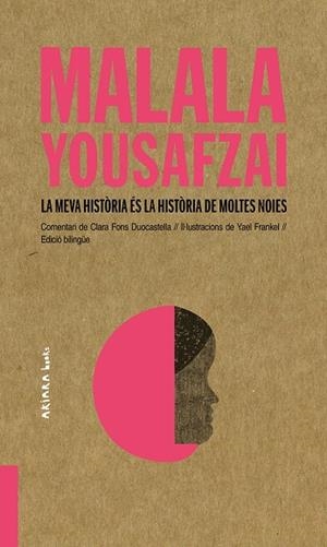 MALALA YOUSAFZAI: LA MEVA HISTÒRIA ÉS LA HISTÒRIA DE MOLTES NOIES | 9788417440459 | FONS DUOCASTELLA, CLARA | Cooperativa Cultural Rocaguinarda