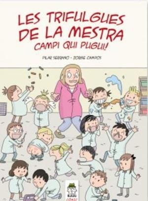 TRIFULGUES DE LA MESTRA, LES. CAMPI QUI PUGUI | 9788412184808 | SERRANO BURGOS, PILAR | Cooperativa Cultural Rocaguinarda