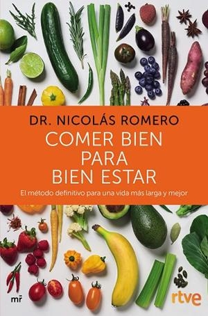 COMER BIEN PARA BIEN ESTAR | 9788427046702 | DR. NICOLÁS ROMERO & RTVE | Cooperativa Cultural Rocaguinarda