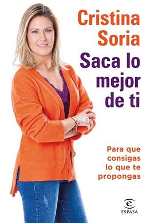 SACA LO MEJOR DE TI | 9788467059199 | SORIA, CRISTINA | Cooperativa Cultural Rocaguinarda