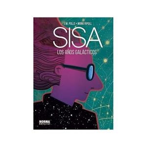 AÑOS GALÁCTICOS, LOS | 9788467937138 | POLLS, JOSEP MARIA/RIPOLL, MANU/SISA, JAUME | Cooperativa Cultural Rocaguinarda