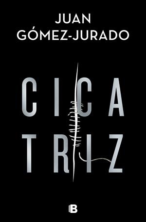 CICATRIZ | 9788466668002 | GÓMEZ-JURADO, JUAN | Cooperativa Cultural Rocaguinarda