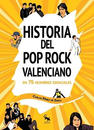 HISTORIA DEL POP ROCK VALENCIANO EN 75 NOMBRES ESENCIALES | 9788412225679 | PÉREZ DE ZIRIZA, CARLOS | Cooperativa Cultural Rocaguinarda