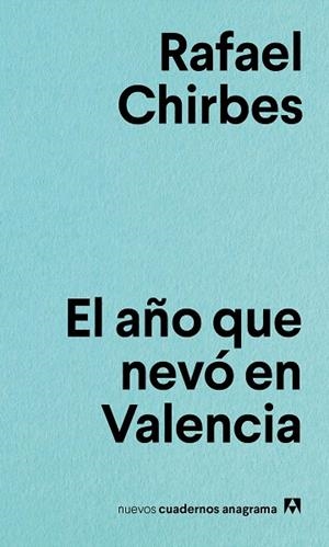 AÑO QUE NEVÓ EN VALENCIA, EL | 9788433916167 | CHIRBES, RAFAEL | Cooperativa Cultural Rocaguinarda