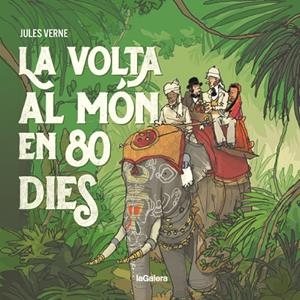 VOLTA AL MÓN EN 80 DIES, LA | 9788424667658 | VERNE, JULES | Cooperativa Cultural Rocaguinarda