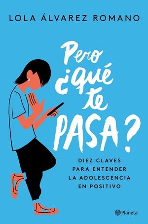 PERO ¿QUÉ TE PASA? | 9788408237235 | ÁLVAREZ, LOLA | Cooperativa Cultural Rocaguinarda