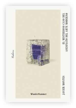 MISTERIOSO CASO DEL ASESINATO DEL ARTE MODERNO, EL | 9788412166026 | MONTES, JAVIER | Cooperativa Cultural Rocaguinarda