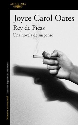 REY DE PICAS | 9788420420912 | OATES, JOYCE CAROL | Cooperativa Cultural Rocaguinarda
