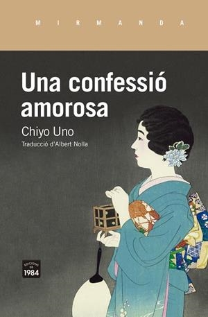 CONFESSIÓ AMOROSA, UNA | 9788416987795 | UNO, CHIYO | Cooperativa Cultural Rocaguinarda