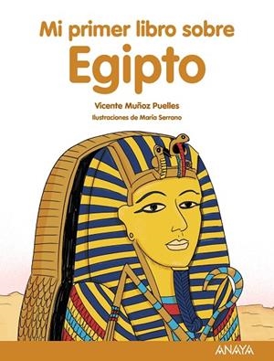 MI PRIMER LIBRO SOBRE EGIPTO | 9788469885529 | MUÑOZ PUELLES, VICENTE | Cooperativa Cultural Rocaguinarda